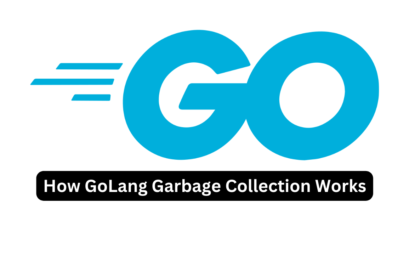 How GoLang Garbage Collection Works