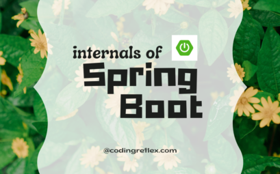 Unraveling the Core: How Spring Boot Works Internally